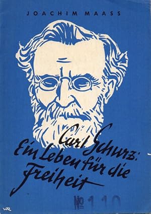 Image du vendeur pour Carl Schurz-Ein Leben fr die Freiheit mis en vente par Clivia Mueller