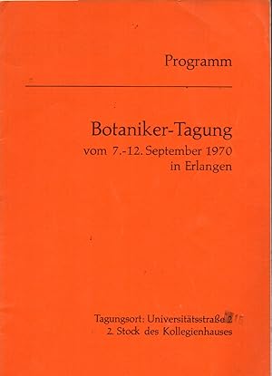 Seller image for Botaniker-Tagung 7.bis 12.September 1970 in Erlangen for sale by Clivia Mueller