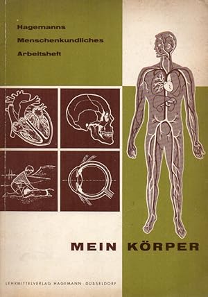 Bild des Verkufers fr Hagemanns Menschenkundliches Arbeitsheft 1: Mein Krper zum Verkauf von Clivia Mueller