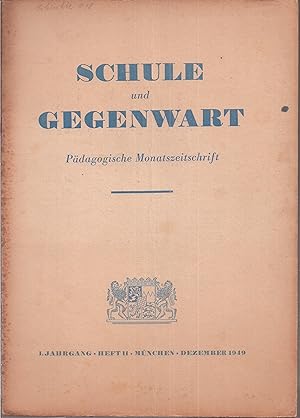 Bild des Verkufers fr Schule und Gegenwart 1.Jahrgang 1949, Heft 11 (1 Heft) zum Verkauf von Clivia Mueller