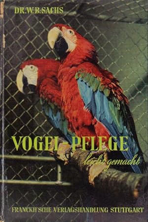 Bild des Verkufers fr Vogelpflege leicht gemacht zum Verkauf von Clivia Mueller