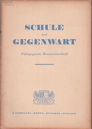 Bild des Verkufers fr Schule und Gegenwart 3.Jahrgang 1951, Heft 6 (1 Heft) zum Verkauf von Clivia Mueller