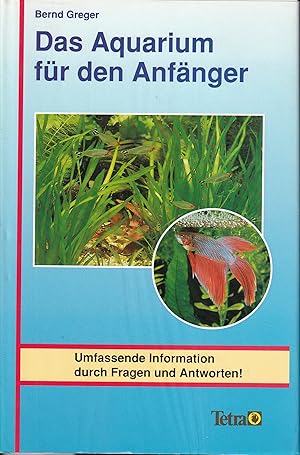 Das Aquarium für den Anfänger