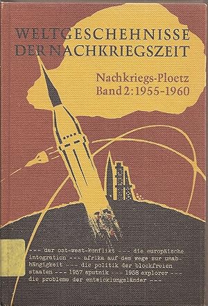 Seller image for Weltgeschehnisse der Nachkriegszeit Band 2 1955-1960 for sale by Clivia Mueller