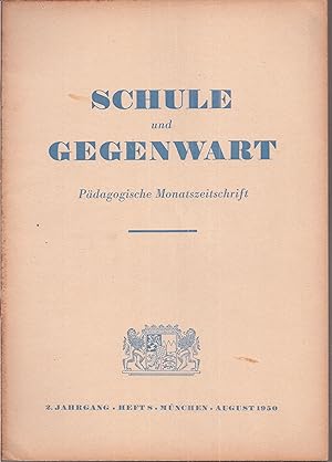 Bild des Verkufers fr Schule und Gegenwart 2.Jahrgang 1950, Heft 8 (1 Heft) zum Verkauf von Clivia Mueller