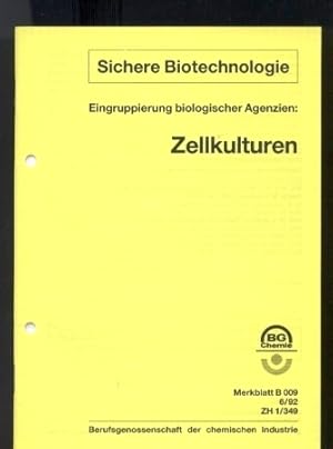 Eingruppierung von biologischen Agenzien: Zellkulturen