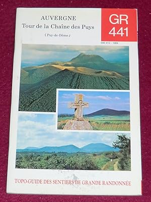 Bild des Verkufers fr AUVERGNE - TOUR DE LA CHANE DES PUYS - Volcans d'Auvergne (Puy-de-Dme) 108 km - Topo-guide du sentier de grande randonne GR441 zum Verkauf von LE BOUQUINISTE