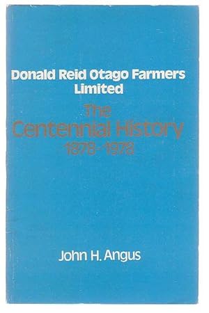 Imagen del vendedor de Donald Reid Otago Farmers Limited: The Centennial History 1878-1978 a la venta por Renaissance Books, ANZAAB / ILAB