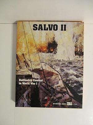 Salvo II: Battleship Combat in World War I.