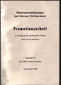 Mitteleinschätzungen bei kleinen Stichproben Promotionsarbeit zur Erlangung des akademischen Grad...