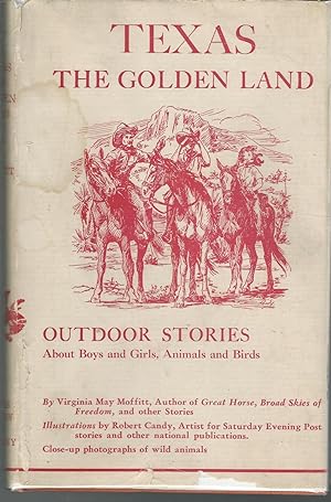 Image du vendeur pour Texas, the Golden Land mis en vente par Dorley House Books, Inc.
