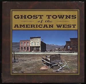 Seller image for Ghost Towns of the American West for sale by Between the Covers-Rare Books, Inc. ABAA