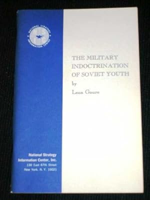 Image du vendeur pour Military Indoctrination of Soviet Youth, The mis en vente par Lotzabooks