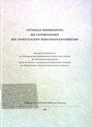 Bild des Verkufers fr Optimale Preisbildung bei Unternehmen des ffentlichen Personennahverkehrs; Inaugural-Dissertation. zum Verkauf von books4less (Versandantiquariat Petra Gros GmbH & Co. KG)