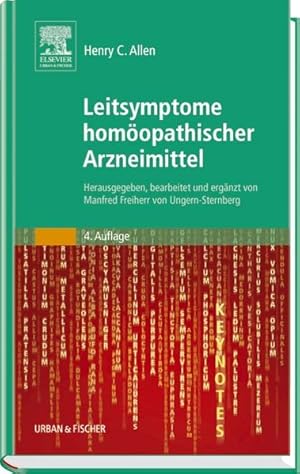 Leitsymptome homöopathischer Arzneimittel: Herausgegeben, bearbeitet und ergänzt von Manfred Frei...