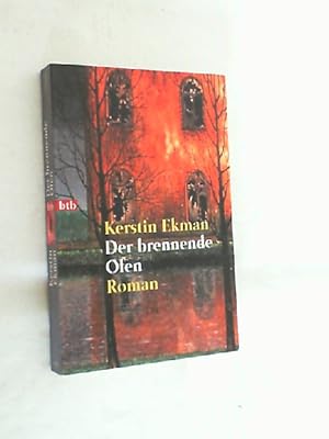 Seller image for Der brennende Ofen : Roman. for sale by Versandantiquariat Christian Back