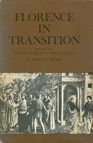 Bild des Verkufers fr Florence in Transition, Volume Two: Studies in the Rise of the Territorial State zum Verkauf von The Haunted Bookshop, LLC