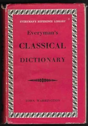 Seller image for EVERYMAN'S CLASSICAL DICTIONARY 800 BC to AD337 for sale by M. & A. Simper Bookbinders & Booksellers