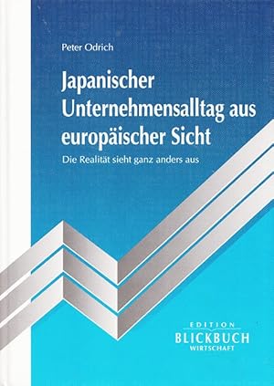 Immagine del venditore per Japanischer Unternehmensalltag aus europischer Sicht : die Realitt sieht ganz anders aus. venduto da Versandantiquariat Nussbaum