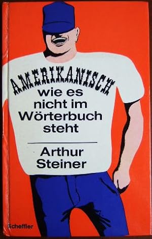 Amerikanisch : wie es nicht im Wörterbuch steht. Zeichnungen von Chlodwig Poth.