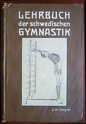 Imagen del vendedor de Lehrbuch der schwedischen Gymnastik. bers. von Gg. A. Schairer a la venta por Antiquariat Blschke