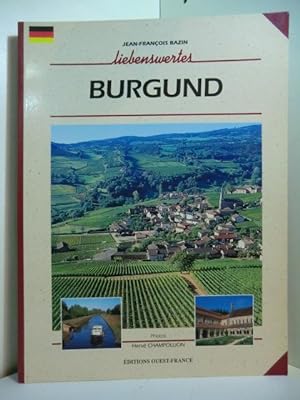Seller image for Liebenswertes Burgund (deutschsprachige Ausgabe) for sale by Antiquariat Weber GbR