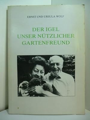 Seller image for Der Igel, unser ntzlicher Gartenfreund for sale by Antiquariat Weber