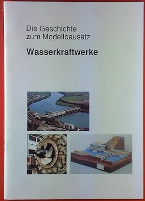 Bild des Verkufers fr Wasserkraftwerke. Die Geschichte zum Modellbausatz. (ohne Modellbausatz nur Heft) zum Verkauf von biblion2