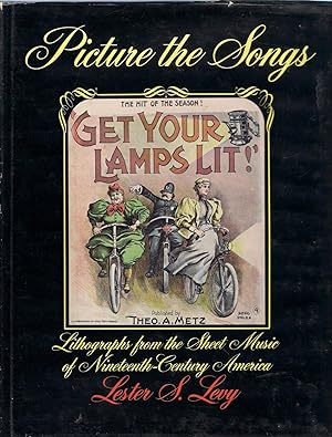 Seller image for Picture the Songs: Lithographs from the Sheet Music of 19th Century America: Lithographs from the Sheet Music of Nineteenth Century America for sale by Michael Moons Bookshop, PBFA