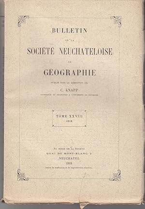 Bulletin de la Société Neuchâteloise de Géographie. Tome XXVIII