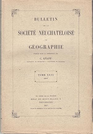 Bulletin de la Société Neuchâteloise de Géographie. Tome XXVI