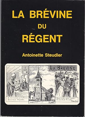 Image du vendeur pour La Brvine du Rgent. Fantaisie jurassienne mis en vente par le livre ouvert. Isabelle Krummenacher