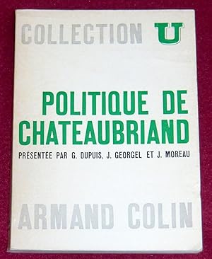 Imagen del vendedor de POLITIQUE DE CHATEAUBRIAND a la venta por LE BOUQUINISTE