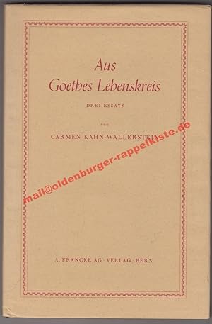 Image du vendeur pour Aus Goethes Lebenskreis - 3 Essays (1946) mis en vente par Oldenburger Rappelkiste