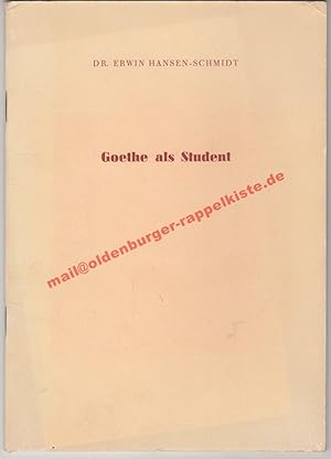 Seller image for Goethe als Student - Ein Vortrag, gehalten in Svensks-Tyska Freningen zu Stockholm am 22. Mrz 1950 for sale by Oldenburger Rappelkiste