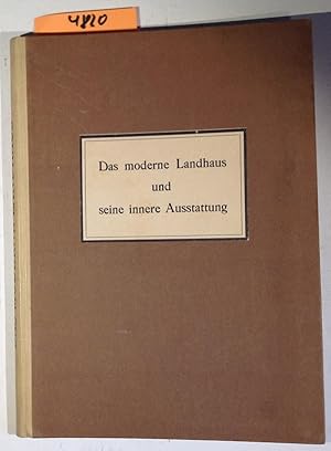 Das Moderne Landhaus Und Seine Innere Ausstattung - 220 Abbildudngen Moderner Landhäuser aus Deut...