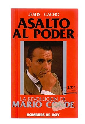 Imagen del vendedor de ASALTO AL PODER - LA REVOLUCION DE MARIO CONDE a la venta por Libreria 7 Soles