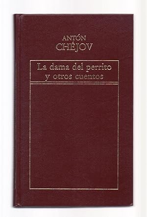 Seller image for LA DAMA DEL PERRITO Y OTROS CUENTOS for sale by Libreria 7 Soles