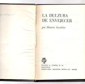 Seller image for LA DULZURA DE ENVEJECER for sale by Libreria 7 Soles