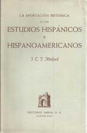 Seller image for La aportacin britnica a los estudios hispnicos e hispanoamericanos for sale by Librera Cajn Desastre