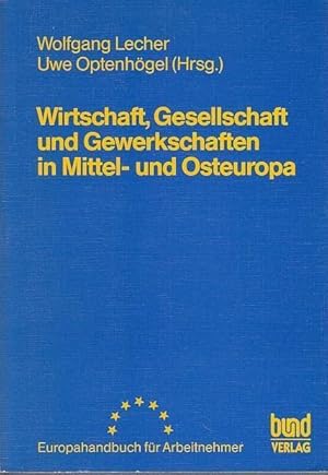 Bild des Verkufers fr Wirtschaft, Gesellschaft und Gewerkschaften in Mittel- und Osteuropa. Inhalt: 1) Lnderstudien - Tschechische Republik / Slowakische Republik / Polen / Ungarn / Slowenien / Estland / Bulgarien / Rumnien / Ukraine / Ruland. 2) Querschnittanalysen. 3) West-Ost: Positionen und Politik. (Europahandbuch fr Arbeitnehmer, herausgegeben von Wolfgang Dubler, Wolfgang Lecher und Rudolf Weizmller). zum Verkauf von Antiquariat Carl Wegner