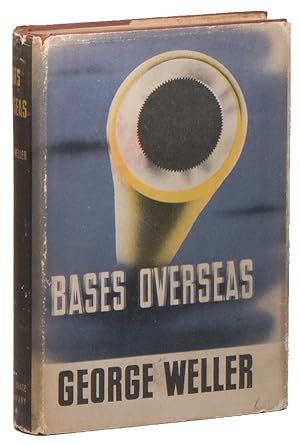 Bases Overseas: An American Trusteeship in Power