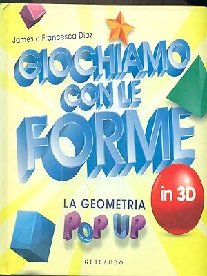 Bild des Verkufers fr Giochiamo con le forme in 3D zum Verkauf von Librodifaccia
