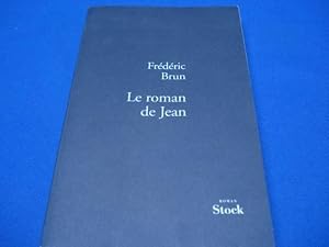 Immagine del venditore per Le Roman de Jean (envoi de l'auteur) venduto da Emmanuelle Morin