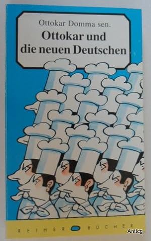 Seller image for Ottokar und die neuen Deutschen. for sale by Antiquariat Gntheroth
