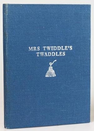 Seller image for Mrs. Twiddle's Twaddles. A Poem in ten verses by. for sale by Bow Windows Bookshop (ABA, ILAB)