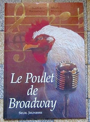 Bild des Verkufers fr Le poulet de Broadway zum Verkauf von La Bergerie