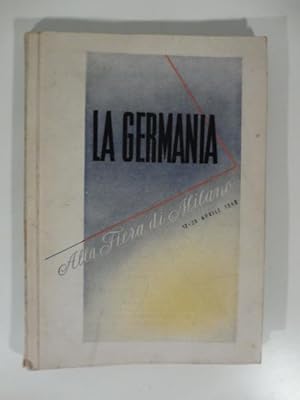 La Germania alla Fiera di Milano 12-29 aprile 1949. Catalogo