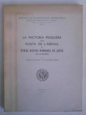 LA FACTORIA PESQUERA DE PUNTA DE L'ARENAL Y OTROS RESTOS TEMANOS DE JAVEA (ALICANTE).