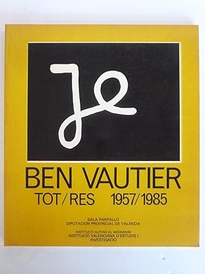 BEN VAUTIER TOT/RES 1957-1985.